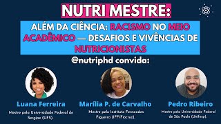 Além da Ciência: Racismo no Meio Acadêmico — Desafios e Vivências de Nutricionistas | #23