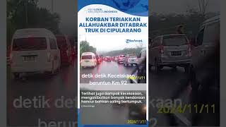 Video Dashcam Kecelakaan Maut di Tol Cipularang, Truk Tabrak Banyak Kendaraan, Korban: Allahuakbar!