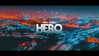 Slow Remix !!! Alan Walker & Sasha Alex Sloan - HERO (Nick Project Remix)