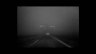 THE RUNWAY - A Ballad for You