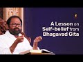 A Lesson on Self-belief from Bhagavad Gita | Pujya Gurudevshri Rakeshji