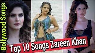 Top 10 Zareen Khan Songs | Best of Zareen khan Songs | Zareen khan song