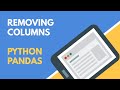 Python Pandas | Removing Columns