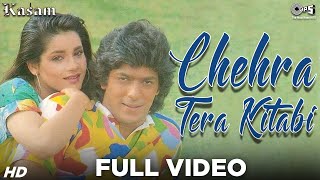 Chehra Tera Kitabi - Kasam - Chunky Pandey & Neelam - Full Song