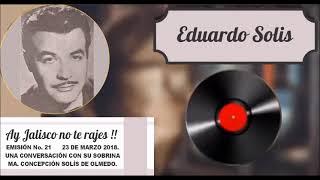 21 Semblanza de  Eduardo Solís