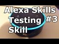 Testing our Skill - Alexa Skills w/ Python and Flask-Ask Part 3