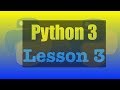 Python programming Lesson 3 (if, elif and else)