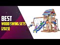 5 best wood for swing sets[2024]