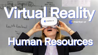 Realidad Virtual para Recursos Humanos, onboarding y formación | mentor-vr