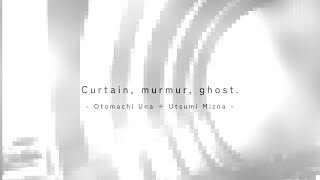 Curtain Murmur Ghost Utsumi327