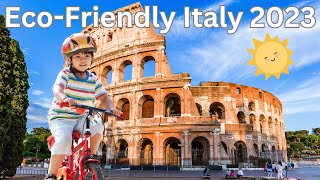 Green Getaways: Eco-Friendly Italy Travel Guide for a Sustainable 2023 Vacation