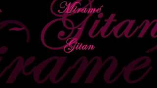 Mirame - Gitan ♥