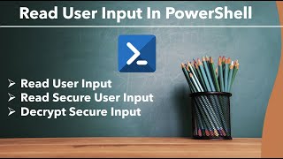 PowerShell - Read Input From User | Read value from user input in PowerShell