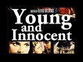 Young and Innocent-Alfred Hitchcock-1937 in Full HD  Nova Pilbeam, Derrick De Marney