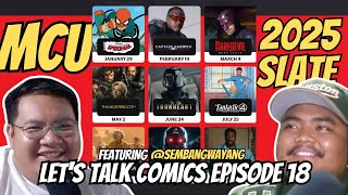 MCU Slate 2025 with @sembangwayang  | Episode 18