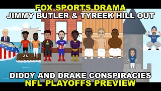 Comedy Sports Mash! Fox Sports drama; NFL Playoffs; Jimmy Butler wants out; Drake \u0026 Diddy team up