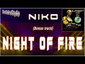 Night of fire / Niko -Bonus track-