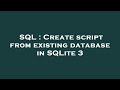SQL : Create script from existing database in SQLite 3