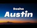 Dasha - Austin (Lyrics)