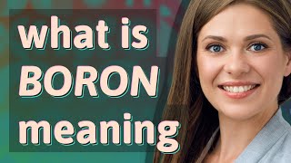 Boron | meaning of Boron