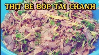 CÁCH THỊT BÊ BÓP TÁI CHANH Thơm ngon chuẩn vị nhà hàng hé lộ.