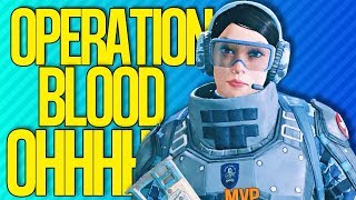 OPERATION BLOOD OHHH MY GOODNESS THE MINES | Rainbow Six Siege