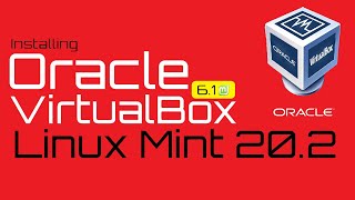 How to Install VirtualBox on Linux Mint 20.2 | VirtualBox 6.1 on Linux | VirtualBox for Linux 2021