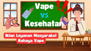 ILM BAHAYA VAPE - Vape VS Kesehatan