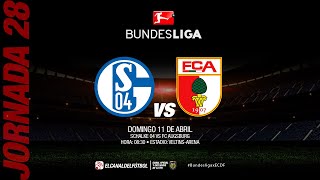 Partido Completo : Schalke 04 vs FC Augsburg | Jornada 28 - Bundesliga