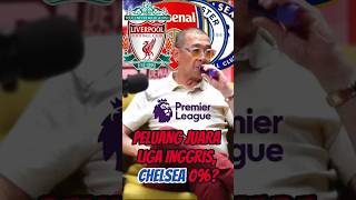 Liverpool 60%, Chelsea 0%! Prediksi Gokil Coach Justin Peluang Tim Yang Juara EPL! 😂