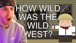 How 'Wild' was the Wild West - History Matters Reaction