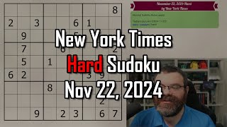 Learn effective Sudoku strategy! | NYT Hard Sudoku Walkthrough | Nov 22, 2024