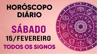 HORÓSCOPO DO DIA - Sábado DIA 15/02/25 - PREVISÕES PARA TODOS OS SIGNOS