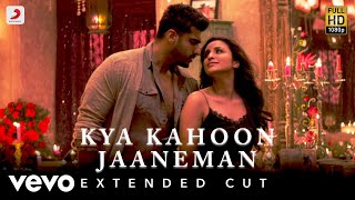 Kya Kahoon Jaaneman Full Video - Namaste England|Arjun Kapoor, Parineeti|Shashaa Tirupati