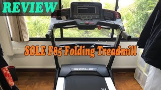 Sole F85 Folding Treadmill Reviews 2019