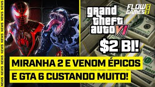 SPIDER MAN 2 e VENOM estão ÉPICOS e GTA 6 custando + de 2 BILHÕES! - #FGN #81