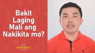 Bakit Laging Mali at Hindi Tama ang Nakikita Mo? | The Joliber Mapiles Show | EP 8