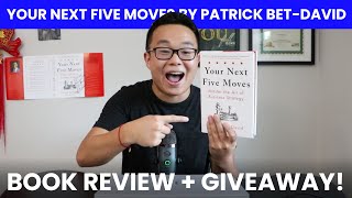 "Your Next Five Moves" by Patrick Bet-David Book Review+Giveaway