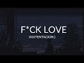 F*CK LOVE // XXXTENTACION (Lyrics)