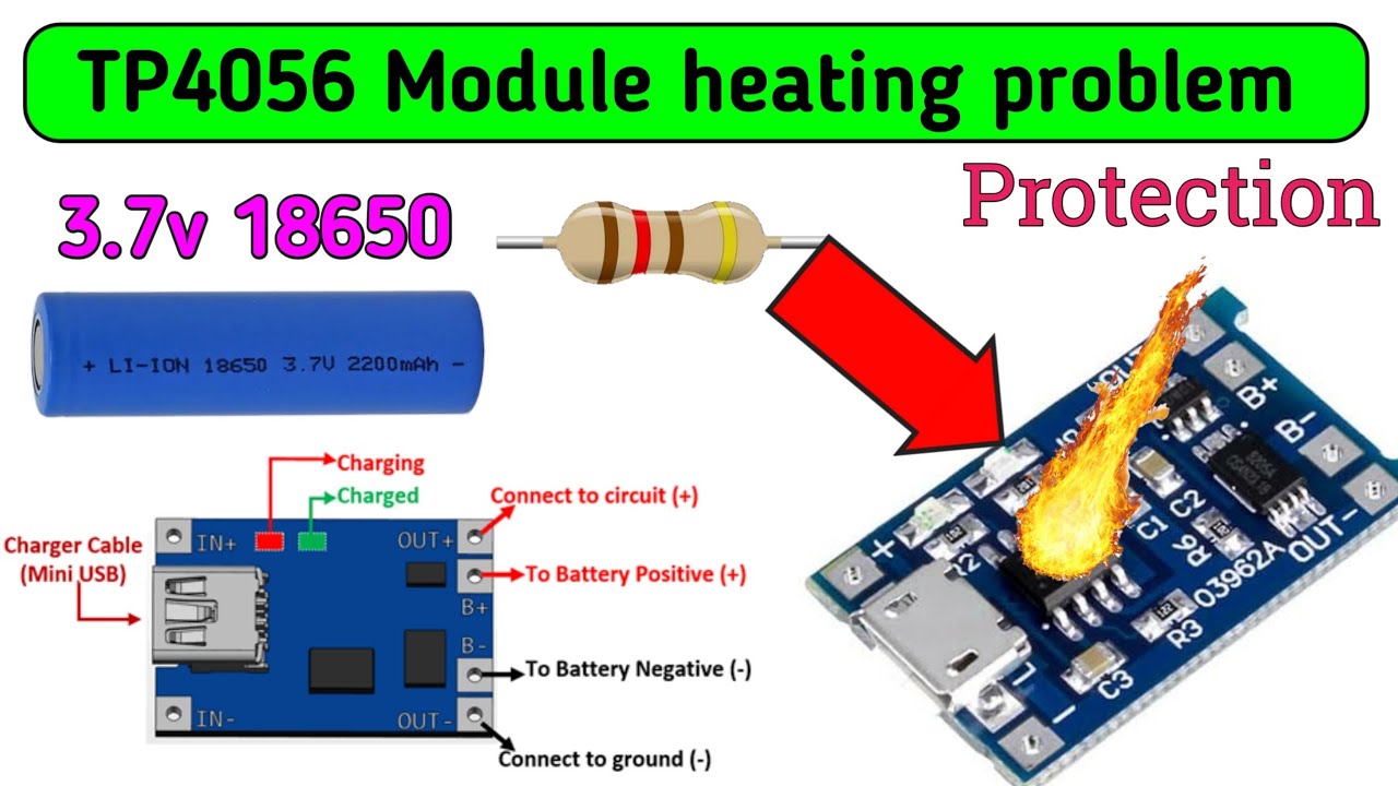 Tp4056 Module Heating Problem Solve 18650 3 7v Battery Charging