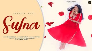 New Punjabi Song 2024 | Sufna (Offiial Video) Tanveer Kaur | Ammy Amnat | Latest Punjabi Song 2024