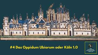 #4 Das Oppidum Ubiorum oder Köln 1.0