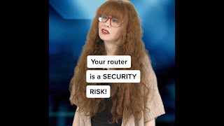 Your Router Is A Security Risk Shorts