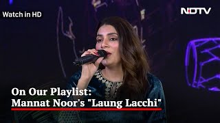 [Watch in HD] Singer Mannat Noor Performs Popular "Laung Laachi" Song At NDTV Punjab Conclave