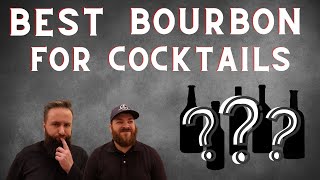 Best Bourbon for Cocktails?