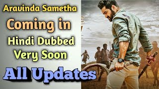 Aravinda sametha Hindi dubbed updates.  All information of YouTube release.
