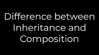 Java :Difference between Inheritance and Composition(5solution)