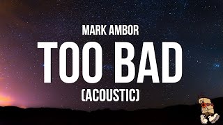 Connor Price - Too Bad (Acoustic) (Lyrics)