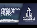 O Discipulado de Jesus Cristo - Pr. Vitor Ferreira | Culto Evangelístico - 27/10/2024 PM