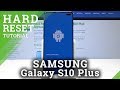 How to Hard Reset SAMSUNG Galaxy S10 Plus - Bypass Screen Lock / Wipe Data